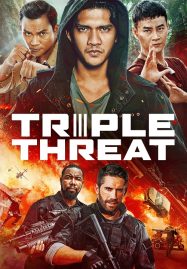 ดูหนังออนไลน์ Triple Threat (2019) ทริปเปิล เธรท สามโหดมหากาฬ