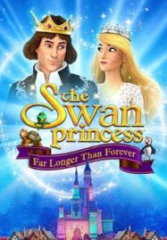 ดูหนังออนไลน์ The Swan Princess Far Longer Than Forever (2023) เจ้าหญิงหงส์ขาว ตอน ตราบนานชั่วกัลปาวสาน