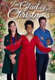 ดูหนังออนไลน์ฟรี I’m Glad It’s Christmas (2022)