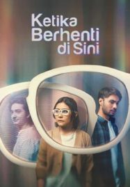 ดูหนังออนไลน์ฟรี Ketika Berhenti Di Sini (2023)