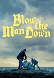 ดูหนังออนไลน์ฟรี Blow the Man Down (2019) เมืองซ่อนภัยร้าย