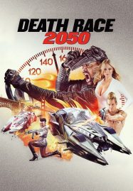 ดูหนังออนไลน์ฟรี Death Race 2050 (2017) ซิ่งสั่งตาย 2050