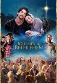 ดูหนังออนไลน์ Journey to Bethlehem (2023)