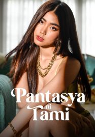 ดูหนังออนไลน์ฟรี Pantasya ni Tami (2024) ปันตาสยา นิ ทามี