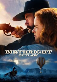 ดูหนังออนไลน์ฟรี Birthright Outlaw (2023)