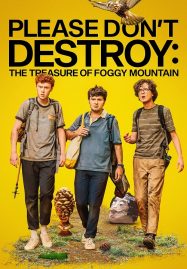 ดูหนังออนไลน์ฟรี Please Don’t Destroy The Treasure of Foggy Mountain (2023)