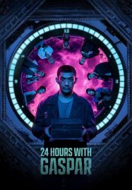 ดูหนังออนไลน์ฟรี 24 Hours with Gaspar (2023) 24 ชั่วโมงกับแกสปาร์