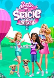 ดูหนังออนไลน์ Barbie and Stacie to the Rescue (2024)