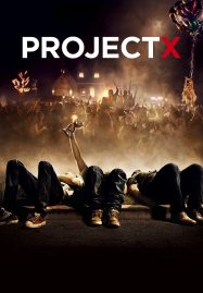 ดูหนังออนไลน์ Project X (2012) คืนซ่าส์ปาร์ตี้หลุดโลก