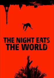 ดูหนังออนไลน์ฟรี The Night Eats the World (2018)