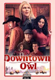 ดูหนังออนไลน์ฟรี Downtown Owl (2023)