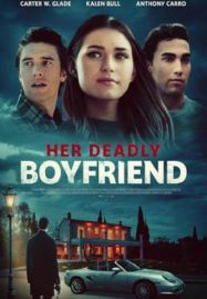 ดูหนังออนไลน์ฟรี Her Deadly Boyfriend (2021)