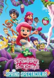 ดูหนังออนไลน์ Strawberry Shortcake’s Spring Spectacular (2024)