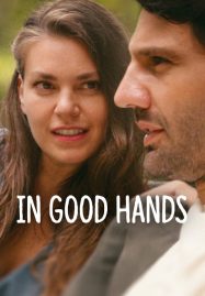 ดูหนังออนไลน์ฟรี In Good Hands (2022) ฝากรักไว้ให้ดูแล