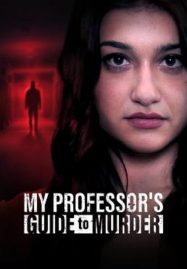 ดูหนังออนไลน์ฟรี My Professor’s Guide to Murder (2023)