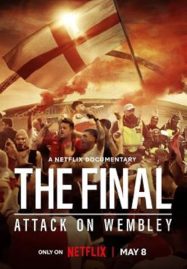 ดูหนังออนไลน์ The Final Attack on Wembley (2024)