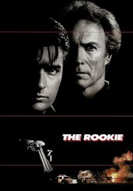 ดูหนังออนไลน์ฟรี The Rookie (1990) รุกกี้ ตำรวจอารมณ์ดิบ