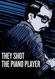 ดูหนังออนไลน์ฟรี They Shot the Piano Player (2023)