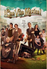 ดูหนังออนไลน์ iQue viva Mé xico (2023) เม็กซิโกจงเจริญ