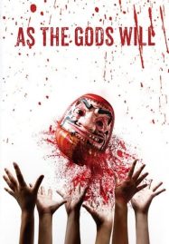 ดูหนังออนไลน์ฟรี As the Gods Will (2014) เกมเทวดา