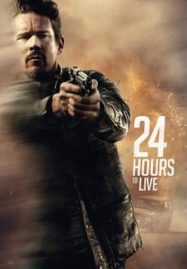 ดูหนังออนไลน์ฟรี 24 Hours to Live (2017) 24 ชั่วโมง จับเวลาฝ่าตาย