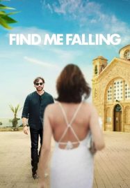 ดูหนังออนไลน์ฟรี Find Me Falling (2024) ล้มลุกแล้วเจอรัก
