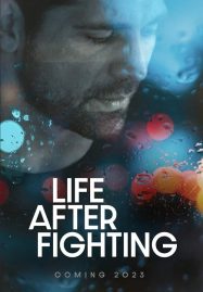ดูหนังออนไลน์ฟรี Life After Fighting (2024)
