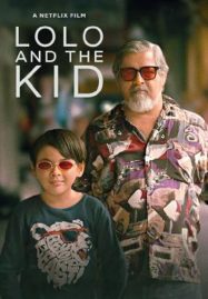 ดูหนังออนไลน์ฟรี Lolo and the Kid (2024) โลโล่ แอนด์ เดอะ คิด