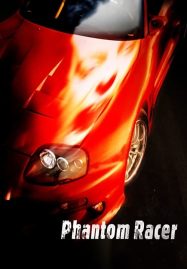 ดูหนังออนไลน์ฟรี Phantom Racer (2009)