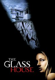 ดูหนังออนไลน์ฟรี The Glass House (2001) วิมานซ่อนนรก