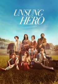 ดูหนังออนไลน์ฟรี Unsung Hero (2024) รัก ฝัน ศรัทธา