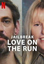 ดูหนังออนไลน์ Jailbreak Love on the Run รักระหว่างหนี (2024)