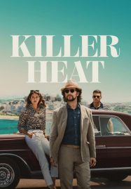 ดูหนังออนไลน์ฟรี Killer Heat เด็ดปีกฆ่า (2024)