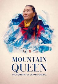 ดูหนังออนไลน์ฟรี Mountain Queen The Summits of Lhakpa Sherpa ราชินีขุนเขา ลัคปา เชอร์ปา (2024)