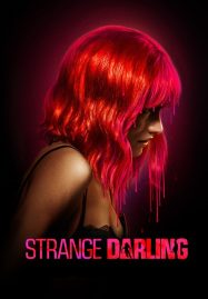 ดูหนังออนไลน์ Strange Darling รัก ลวง ฆ่า (2024)