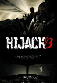 ดูหนังออนไลน์ฟรี Hijack 93 ไฮแจ็ค 93 (2024)