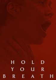 ดูหนังออนไลน์ฟรี Hold Your Breath (2024)