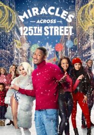 ดูหนังออนไลน์ฟรี Miracles Across 125th Street (2021)