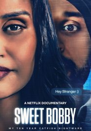 ดูหนังออนไลน์ Sweet Bobby My Catfish Nightmare ฝันร้ายภัยนักตุ๋น (2024)