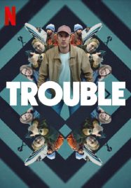 ดูหนังออนไลน์ฟรี Trouble ผิดที่ ผิดทาง (2024)
