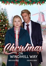 ดูหนังออนไลน์ฟรี Christmas on Windmill Way คริสต์มาสนี้ที่วินด์มิลล์เวย์ (2023)
