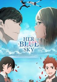 ดูหนังออนไลน์ฟรี Her Blue Sky ท้องฟ้าสีฟ้าของเธอ (2019)