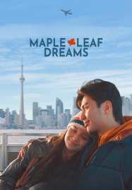 ดูหนังออนไลน์ฟรี Maple Leaf Dreams (2024) ฝันรักใบเมเปิล