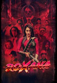 ดูหนังออนไลน์ฟรี Roxana โรซาน่า (2024)