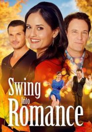 ดูหนังออนไลน์ฟรี Swing Into Romance สวิง อินทู โรแมนซ์ (2023)