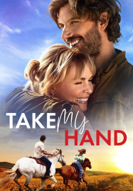 ดูหนังออนไลน์ Take My Hand (2024)