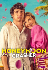 ดูหนังออนไลน์ฟรี Honeymoon Crasher (2025) ตัวป่วนฮันนีมูน