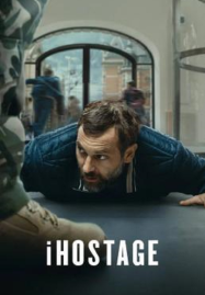 ดูหนังออนไลน์ฟรี iHostage (2025) จับตัวประกันสนั่นเมือง