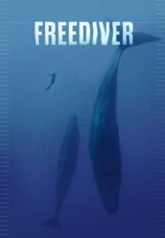 ดูหนังออนไลน์ Freediver (2024) ดำดิ่งทะลุขีดจำกัด