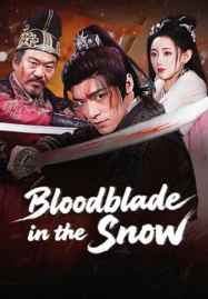 ดูหนังออนไลน์ Bloodblade in the Snow (2025) ดาบพิฆาตกลางหิมะ